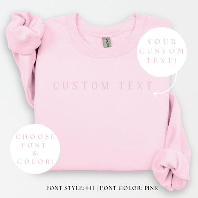 CUSTOM TEXT Crewneck, Personalized Custom Hoodie, Custom Made, Your Text Here Shirt, Matching Custom Hoodies, Custom Gift Shirt, Custom Tee
