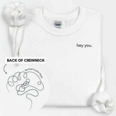 Mental Health Sweatshirt, Be Kind To Your Mind Crewneck, Awareness Clothing, Crewneck With Words On Back, Self Love Shirt, Cute OT Shirt