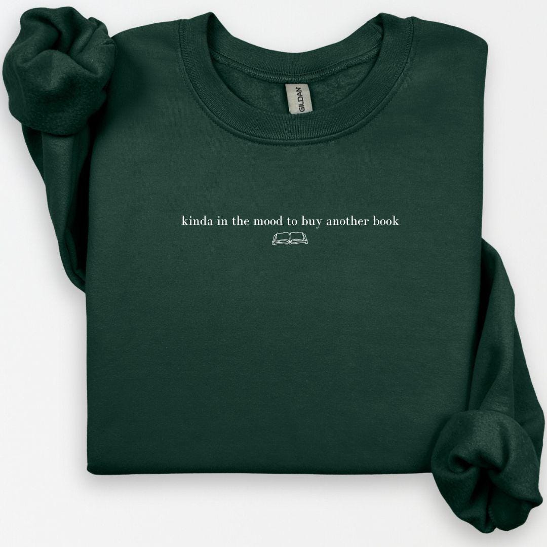 Kinda in the Mood to Buy Another Book Crewneck, Book Lover Crewneck, Bookish Crewneck, Gift for Book Lover, Gift for Readers, Book Club Tee