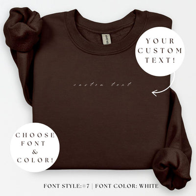 CUSTOM TEXT Crewneck, Personalized Custom Hoodie, Custom Made, Your Text Here Shirt, Matching Custom Hoodies, Custom Gift Shirt, Custom Tee