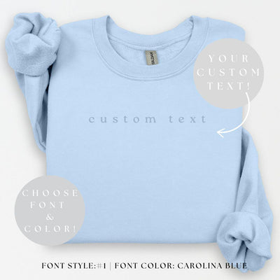 CUSTOM TEXT Crewneck, Personalized Custom Hoodie, Custom Made, Your Text Here Shirt, Matching Custom Hoodies, Custom Gift Shirt, Custom Tee