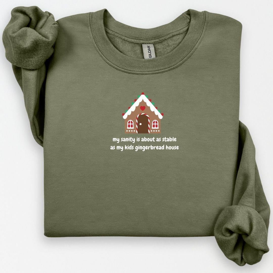 My Sanity is as Stable as my Kid's Gingerbread House Sweater, Funny Mom, Christmas Humor, Funny Christmas, Gingerbread House, Gift for Mom