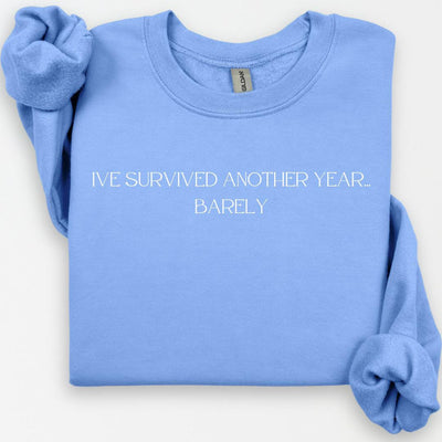 I Survived Another Year Barely Sweatshirt, New Years 2025, NYE Shirt, Festive Party Shirts For Women, Cute Crewneck, Funny Happy NYE Shirt