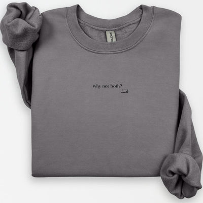Why Not Both? Crewneck, Bisexual Pride, LGBTQ Funny Pride Gay Sweatshirt, Lesbian Sweatshirt, Bi Visibility, Queer Fashion, Pride Month Gift