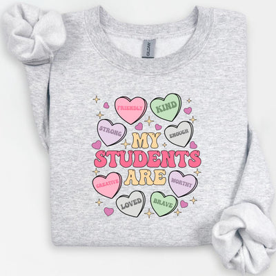 My Students Are My Valentines Crewneck, Valentines Day Shirt, Teacher Gift, Teacher Hearts Valentine's Day Sweatshirt, Love Teacher Sweater