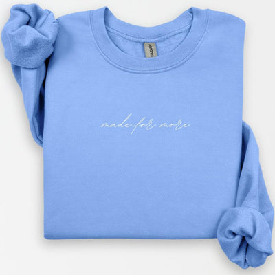 Made for More Crewneck, Bible Verse Shirt, Christian Shirt, Inspirational Gift, Positivity Gift, Religious Mom Tee, Jesus Shirt for Women
