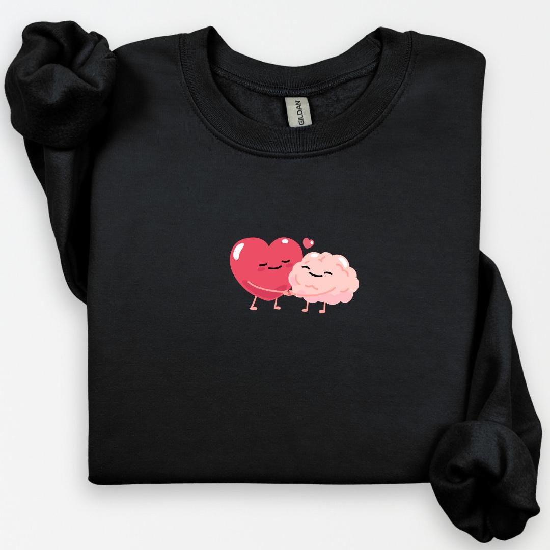 Heart & Brain Sweatshirt, Cute Sweatshirt, Thinking With My Heart, Gift for Her, Mental Health Crewneck, Emotional Intelligence, Social Work