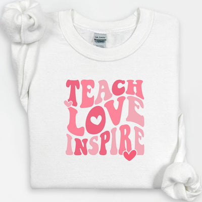 Teach Love Inspire Teacher Sweatshirt, Inspirational Teacher Shirt, Teacher Appreciation, Valentines Day Shirt, Educator Gift, Teacher Shirt
