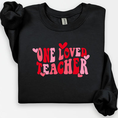 One Loved Teacher Crewneck, Valentines Teacher Sweatshirt, Teaching Shirt, Teacher Valentines Day Gift, Teacher Gift, Valentines Day Shirt