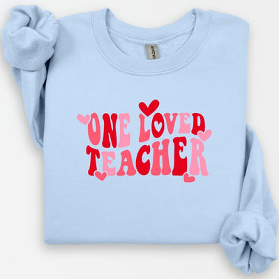One Loved Teacher Crewneck, Valentines Teacher Sweatshirt, Teaching Shirt, Teacher Valentines Day Gift, Teacher Gift, Valentines Day Shirt