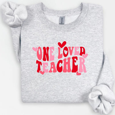 One Loved Teacher Crewneck, Valentines Teacher Sweatshirt, Teaching Shirt, Teacher Valentines Day Gift, Teacher Gift, Valentines Day Shirt