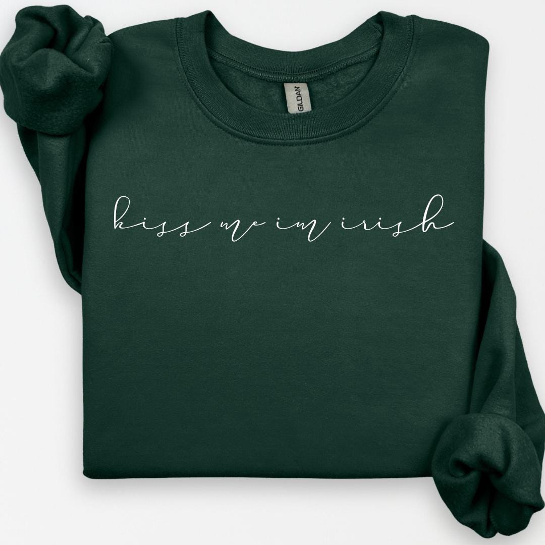 Kiss Me I'm Irish Sweatshirt, St. Patrick's Day Shirt, Irish Sweatshirt for Womens, Funny St. Patty's Day Apparel, Lucky Charm, St Pattys