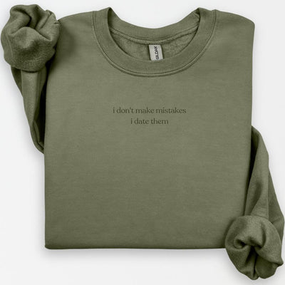 I Don't Make Mistakes I Date Them Crewneck, Funny Valentines Shirt, Gift for Friend, Y2K Funny Valentine Gift, Singles Gift, Breakup Gift