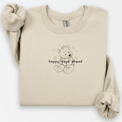 Happy Days Ahead Crewneck, Cute Bear Design, Inspirational Gift, Positive Vibes, Good Vibes Only, Cute Bear Sweatshirt, Happy Days Ahead
