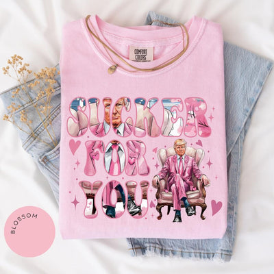 Sucker for You Trump Comfort Colors® Shirt, Pro Trump 2025, Funny Trump Shirt, Women Trump Tee, Trump Second Term, MAGA Tee, Patriotic 45 47