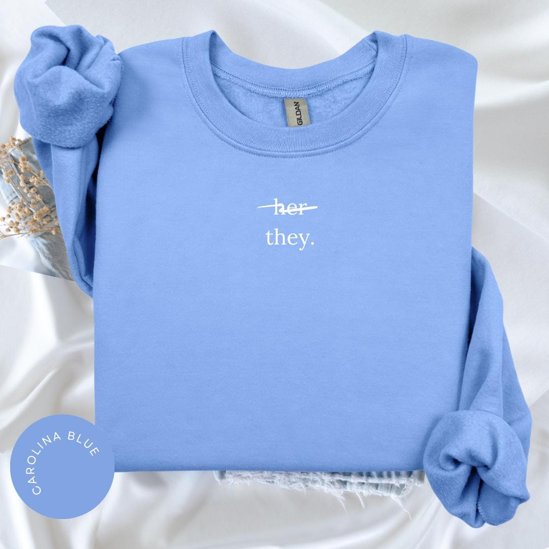 Not Her They Pronoun Crewneck, Inclusive Apparel, Gender Affirming, Transition LGBT Awareness, Nonbinary, Trans Rights Gift, Pronoun Respect