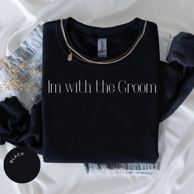 I'm With the Groom/I'm the Groom Crewneck, Groomsmen Proposal, Bachelor Party, Best Man Gift, Groomsmen Proposal Gift Box, Wedding Favors