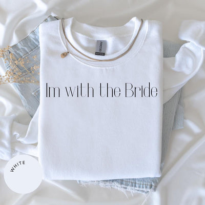 I'm With the Bride/I'm the Bride Crewneck, Bridesmaid Proposal, Bachelorette Party, MOH Gift, Bridesmaid Proposal Gift Box, Wedding Favors
