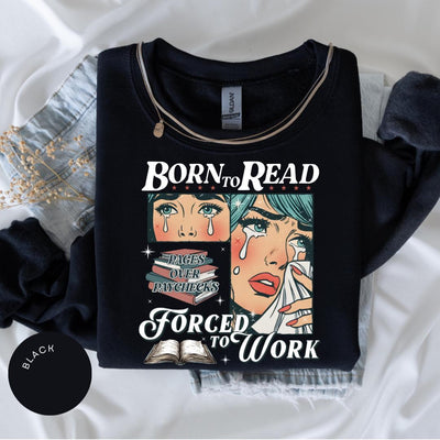 Retro Born to Read Forced to Work Crewneck, Bookish Hoodie, Funny Book Lover, Spicy Books, Dark Romance, Smut Shirt Booktok Gift Shirt