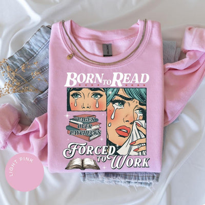 Retro Born to Read Forced to Work Crewneck, Bookish Hoodie, Funny Book Lover, Spicy Books, Dark Romance, Smut Shirt Booktok Gift Shirt