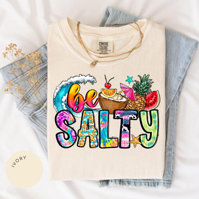 Be Salty Comfort Color® Shirt, Funny Beach Tee, Salty Shirt, Vacation Shirt, Summer Shirt, Beach Lover Gift, Trendy Graphic Tee, Summer Trip