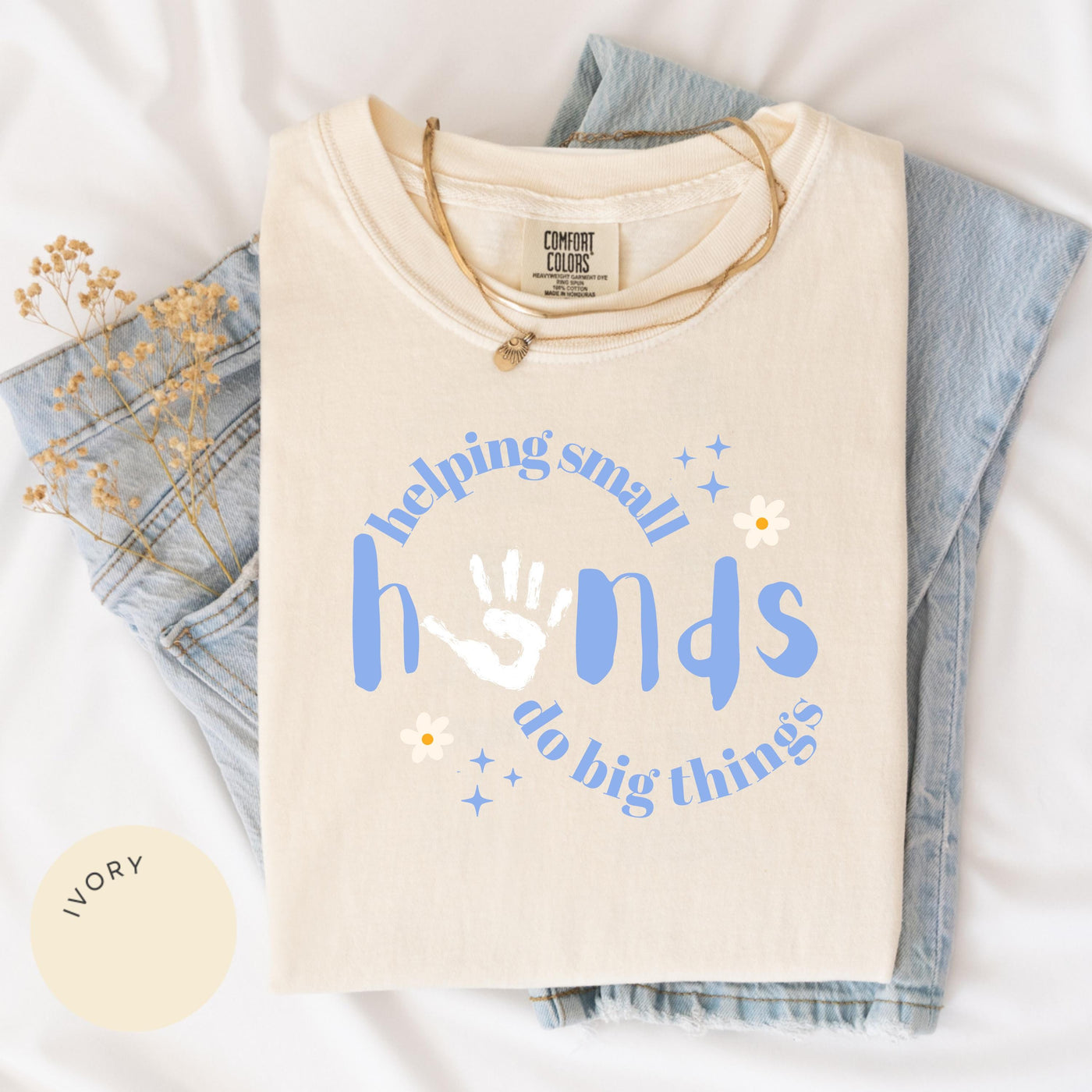 Helping Small Hands Do Big Things Comfort Colors® Shirt, Teacher, Therapist Gifts, OT, SLP, Early Childhood Education, Child Development
