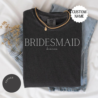 CUSTOM Bridesmaid Comfort Colors® Shirt, Bridesmaid Shirts, Team Bride Shirt, Bridal Party Gifts, Personalized Shirt, Bridesmaid Proposal