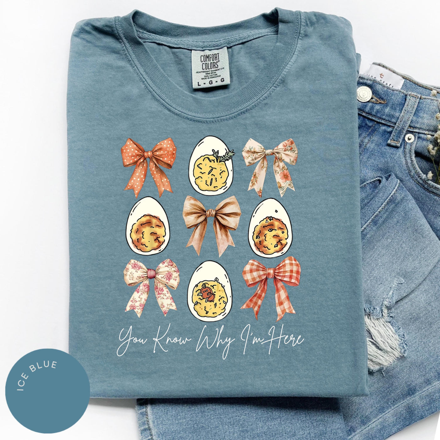 Funny Easter Comfort Colors® Shirt, Deviled Egg T-Shirt, You Know Why I'm Here Shirt, Funny Easter Egg Tee, Easter Bow Shirt, Thanksgiving
