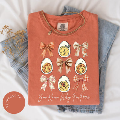 Funny Easter Comfort Colors® Shirt, Deviled Egg T-Shirt, You Know Why I'm Here Shirt, Funny Easter Egg Tee, Easter Bow Shirt, Thanksgiving